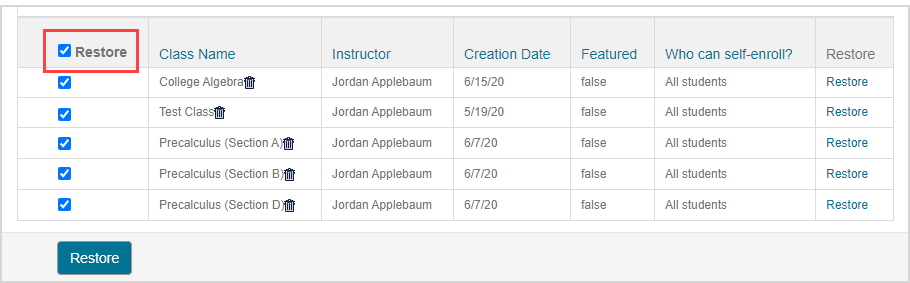 Select all for restore check box The select all check box of the Restore column heading in the select class(es) to restore table selects all classes in the search results to be restored.